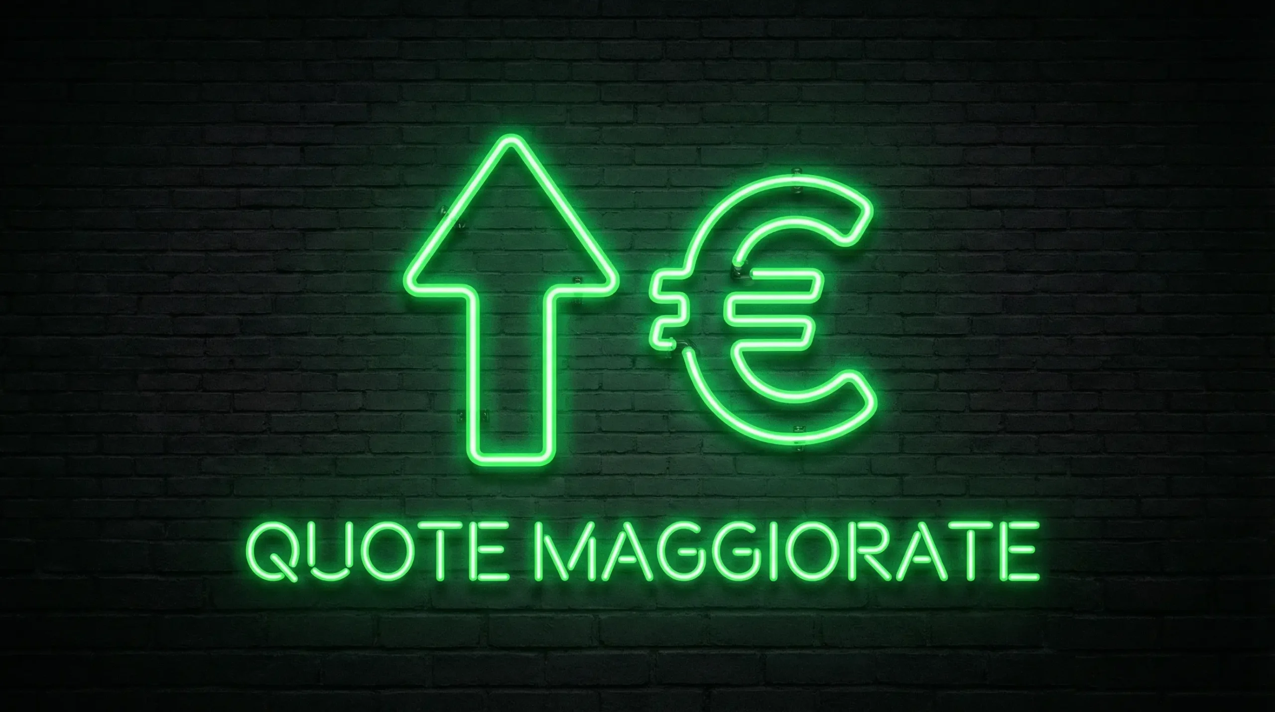 Insegna luminosa con una freccia verso l'alto e il simbolo € che rappresenta quote maggiorate
